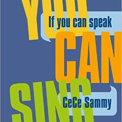If You Can Speak You Can Sing