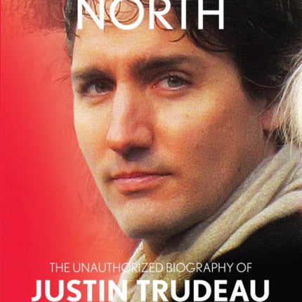 Magnetic North: Justin Trudeau[2019 - 2nd Special Edition]