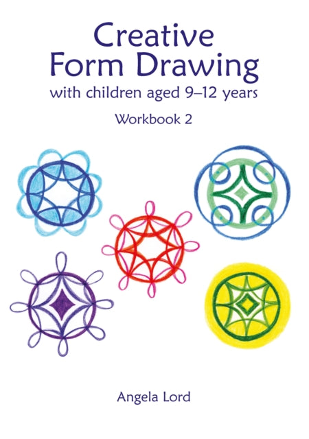 Creative Form Drawing with Children Aged 9-12: