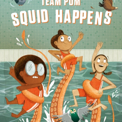 The Adventures of Team Pom: Squid Happens