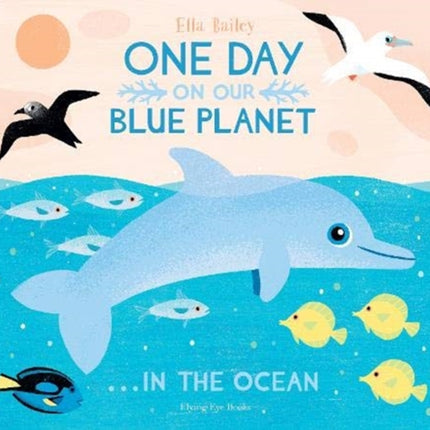 One Day On Our Blue Planet ...In the Ocean