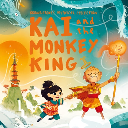 Kai and the Monkey King: Brownstone's Mythical Collection 3