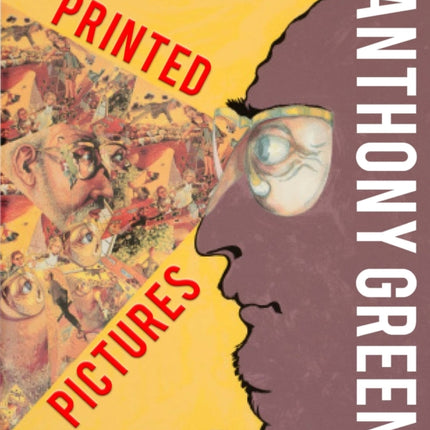 Anthony Green: Printed Pictures