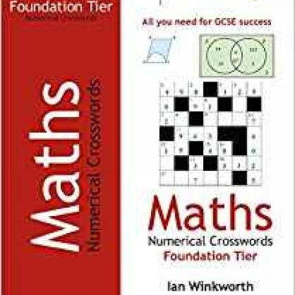 GCSE Mathematics Numerical Crosswords Foundation Written for the GCSE 9-1 Course