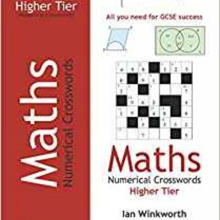 GCSE Mathematics Numerical Crosswords Higher Tier Written for the GCSE 9-1 Course