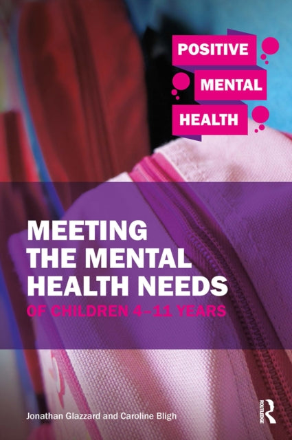 Meeting the Mental Health Needs of Children 4-11