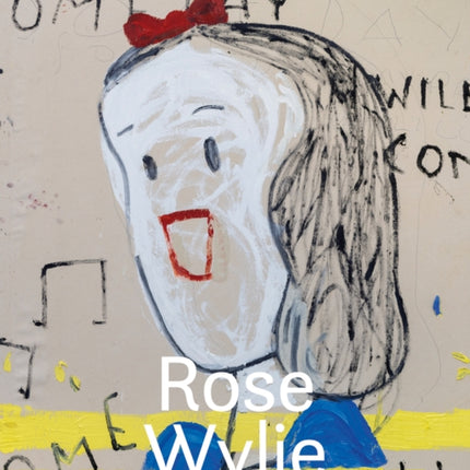 Rose Wylie: Let it Settle