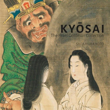 Kyōsai: The Israel Goldman Collection