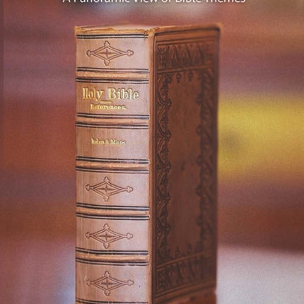 Cover to Cover: A Panoramic View of Bible Themes