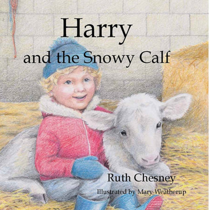 Harry and the Snowy Calf