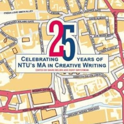 25: Celebrating 25 Years of NTU's MA in Creative Writing