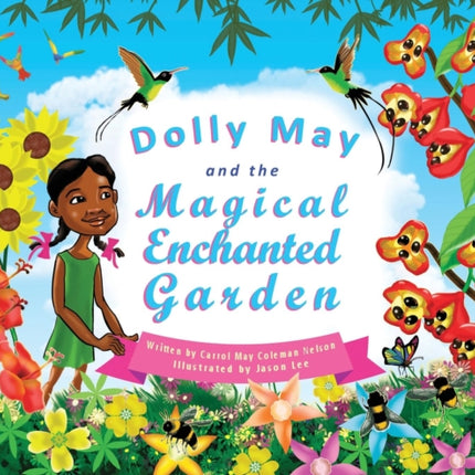 Dolly May and the Magical Enchanted Garden: 2019