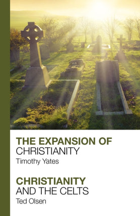 The Expansion of Christianity - Christianity and