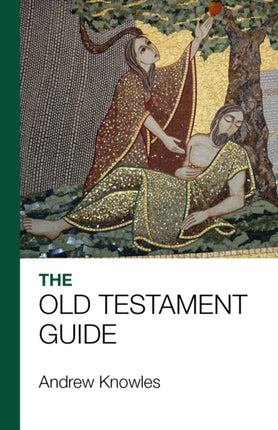 The Bible Guide - Old Testament: Updated edition