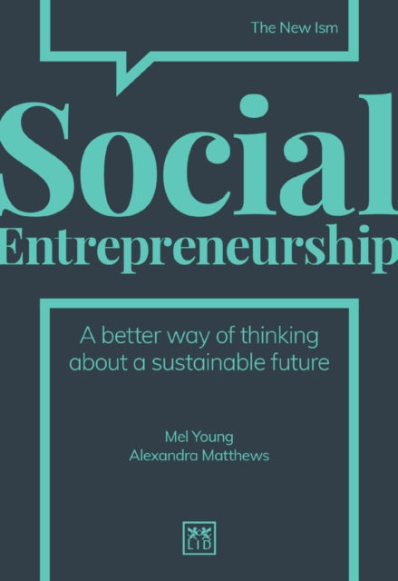 Social Entrepreneurship A New Way of Thinking about Business The New Ism