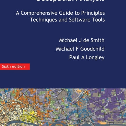 Geospatial Analysis: A Comprehensive Guide