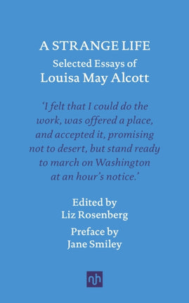 A Strange Life: Selected Essays of Louisa May Alcott