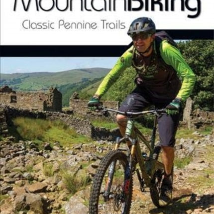 Yorkshire Dales Mountain Biking: Classic Pennine Trails