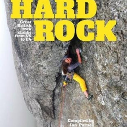 Hard Rock: Great British rock climbs from VS to E4