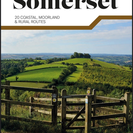 Day Walks in Somerset: 20 coastal, moorland and rural routes