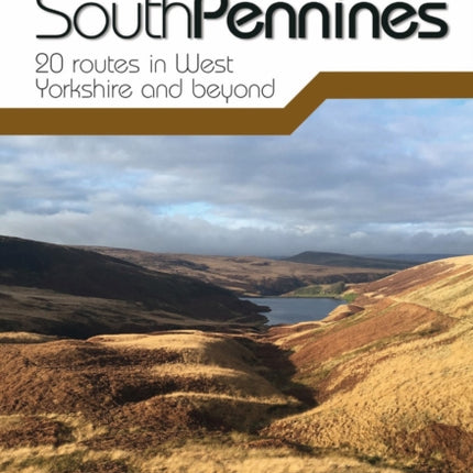 Day Walks in the South Pennines: 20 routes in West Yorkshire and beyond