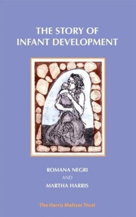 The Story of Infant Development