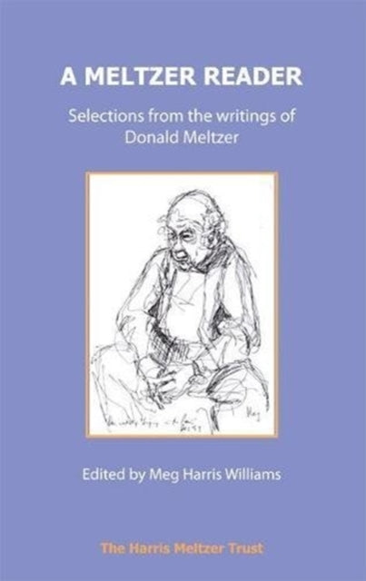 A Meltzer Reader: Selections from the Writings of Donald Meltzer