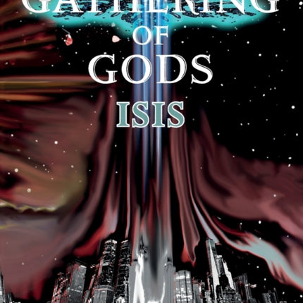 The Gathering of Gods: Isis