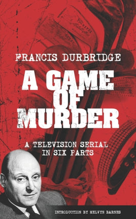 A Game Of Murder (Scripts of the six part