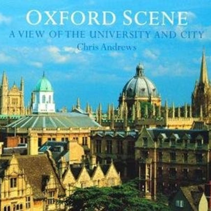 Oxford Scene: A view of the University and City