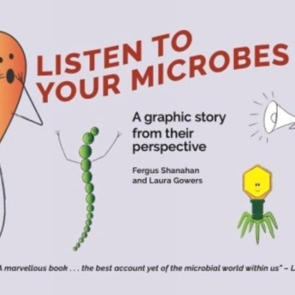 Listen to Your Microbes: A Graphic Story – from Their Perspective