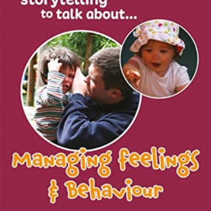 Using storytelling to talk about...Managing feelings & behaviour