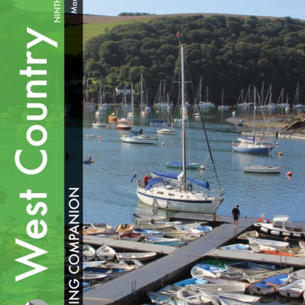 West Country Cruising Companion: A Yachtsman's Pilot and Cruising Guide to Ports and Harbours from Portland Bill to Padstow, Including the Isles of Scilly