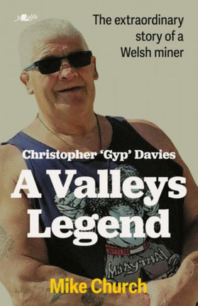 Christopher Gyp Davies A Valleys Legend