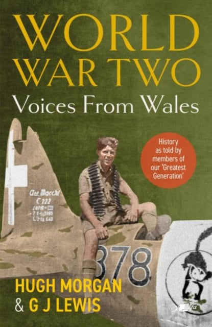 World War 2 Voices from Wales  History as told by