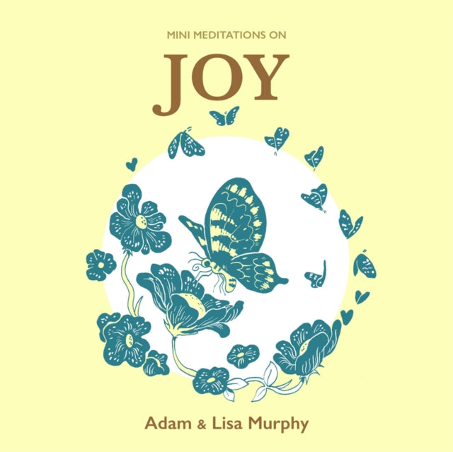 Mini Meditations On Joy