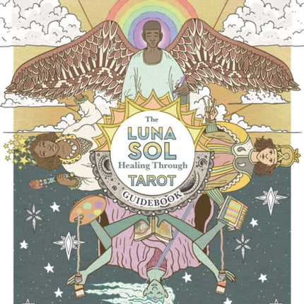 Luna Sol: Healing Through Tarot Guidebook