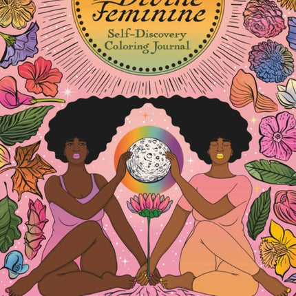 The Divine Feminine Self-discovery Coloring Journal