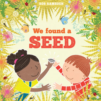 We Found a Seed