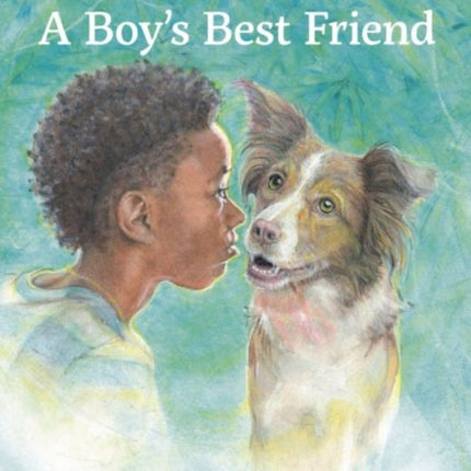 A Boy's Best Friend