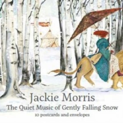 Jackie Morris Postcard Pack: The Quiet Music of Gently Falling Snow