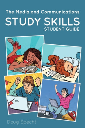 The Media and Communications Study Skills Student Guide