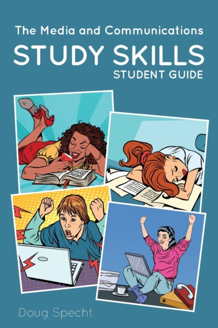 The Media and Communications Study Skills Student Guide