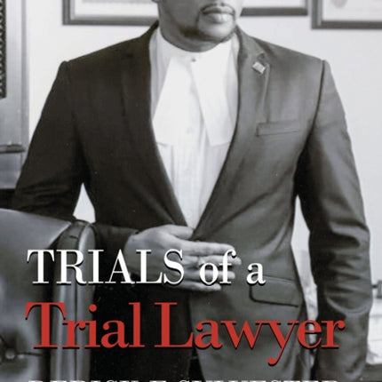 Trials Of A Trial Lawyer