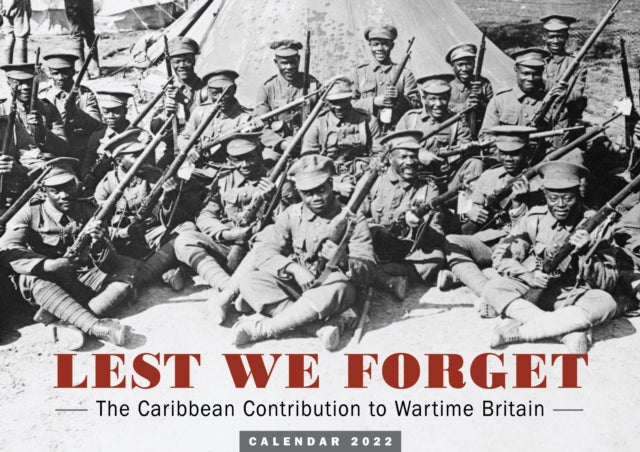 Lest We Forget: The Caribbean Contribution to