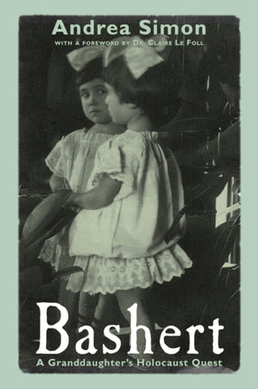 Bashert: A Granddaughter's Holocaust Quest