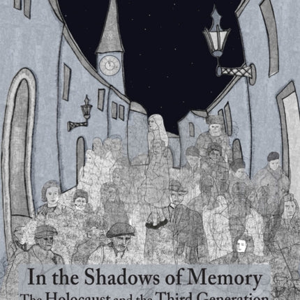 In the Shadows of Memory: The Holocaust and the