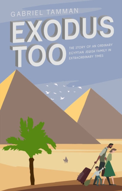 Exodus Too: The Story of an Ordinary Egyptian