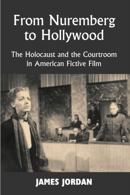 From Nuremberg to Hollywood: The Holocaust and