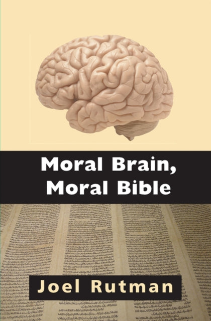 Moral Brain, Moral Bible